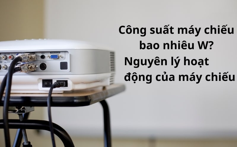 Công suất máy chiếu