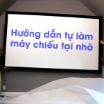 làm màn chiếu tại nhà