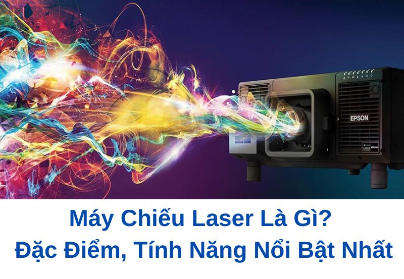 Máy chiếu Laser là gì?