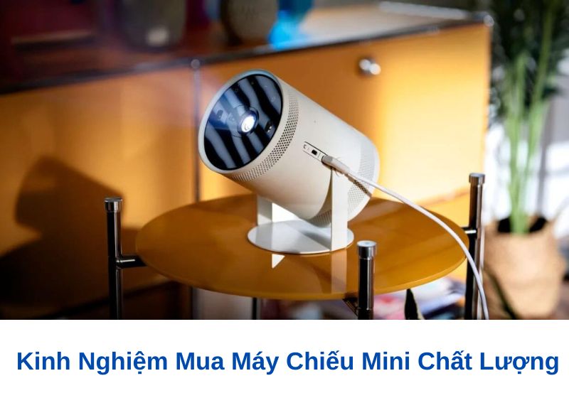 Kinh nghiệm mua máy chiếu mini