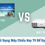 Nên Sử Dụng Máy Chiếu Hay TV Để Dạy Học?