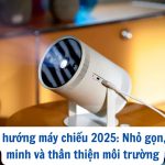 xu hướng máy chiếu 2025