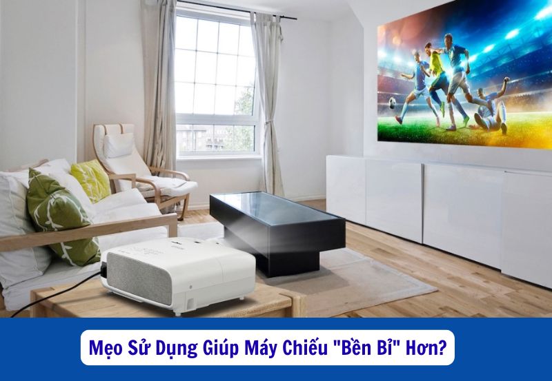 mẹo sử dụng máy chiếu