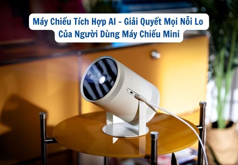 máy chiếu tích hợp AI
