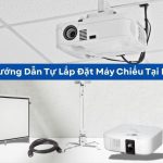Lắp đặt máy chiếu tại nhà