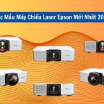 máy chiếu Laser Epson mới nhất 2026