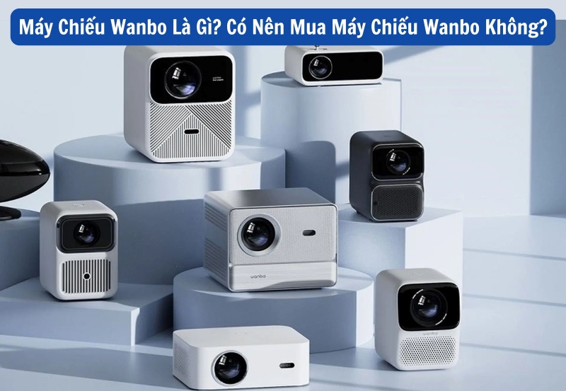 máy chiếu Wanbo