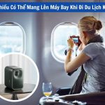 có mang máy chiếu lên máy bay được không